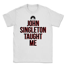 Load image into Gallery viewer, JOHN SINGLETON TAUGHT ME TEE
